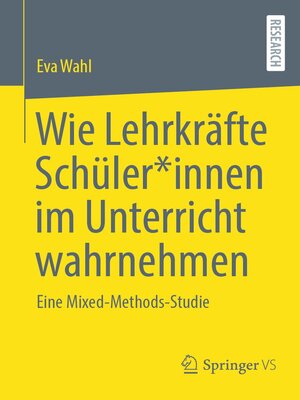 cover image of Wie Lehrkräfte Schüler*innen im Unterricht wahrnehmen